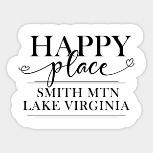 Smith Mountain Lake is My Happy Place Sticker